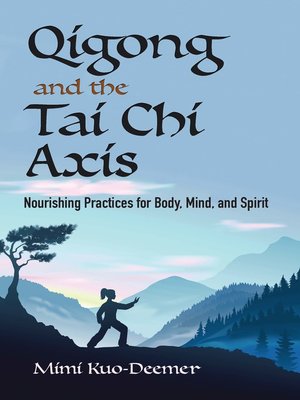 cover image of Qigong and the Tai Chi Axis